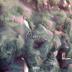 Axel Cabrera - Clueless (Prod By Kidd Chemo)