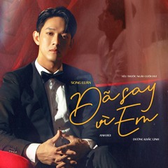 Đã Say Vì Em (Original Soundtrack From "Yêu Trước Ngày Cưới")