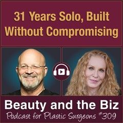 31 Years Solo, Built Without Compromising — with Geoffrey Kwitko, MD (Ep. 309)