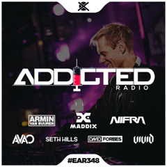 Addicted Radio #348