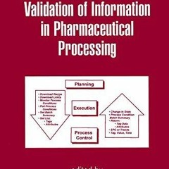 READ [PDF] Automation and Validation of Information in Pharmaceutical Processing