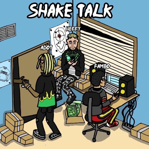 HEFFY X ADOT - SHAKE TALK (PROD. FAMBO)