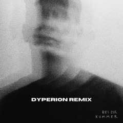 Kummer - Bei Dir (Dyperion Remix)