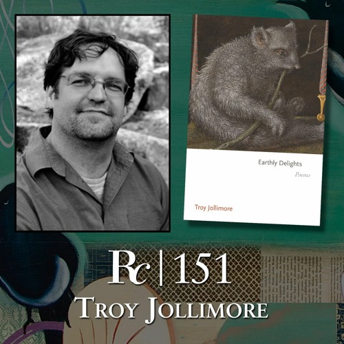 ep. 151 - Troy Jollimore