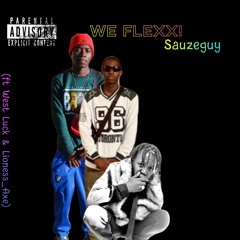 We_Flexx_(feat.Lioness_Axe & West Luck