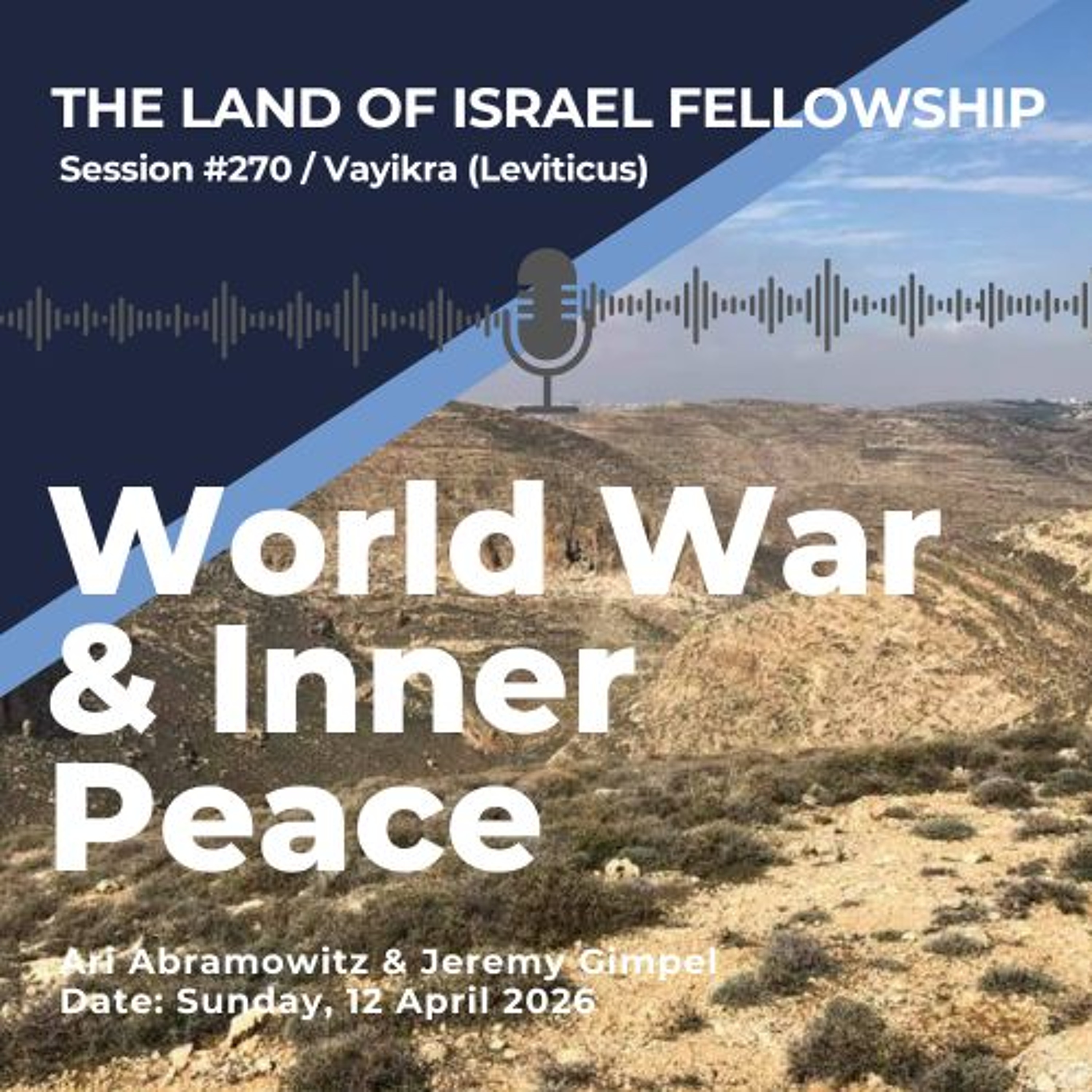 World War & Inner Peace (Parshat Shmini) | Land of Israel Fellowship