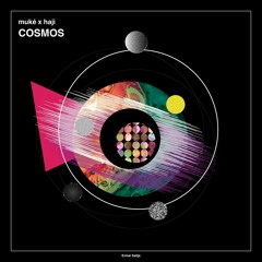 Haji & Muké - Cosmos (Original Mix)