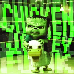 Chicken Jockey Funk (Super Slowed)