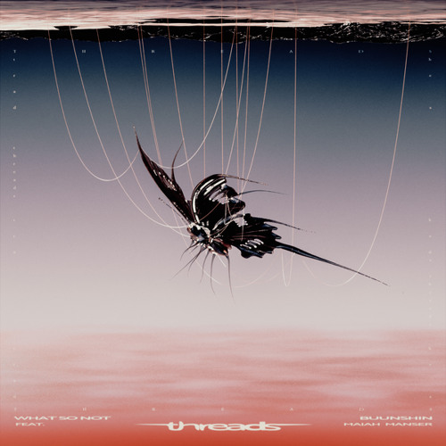 Threads (feat. Maiah Manser)