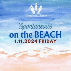 Spontaneous on the BEACH Live @ Simplicity Project (2024) [Progressive Psytrance]