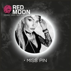 MISS PIN - @RED MOON EVENT 22.11.2024 #45 After Ego SET