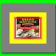 The No-Fuss Bread Machine Cookbook Hands-Off Recipes for Perfect Homemade Bread  by Michelle Anders