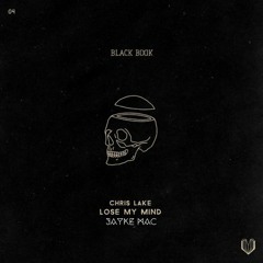 Chris Lake - Lose My Mind (Jayke Mac Edit)