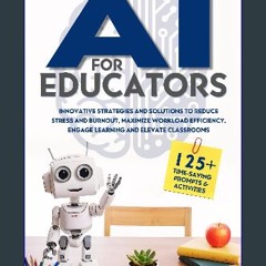 ebook read pdf 📖 AI for Educators: Innovative Strategies and Solutions to Reduce Stress and Burnou