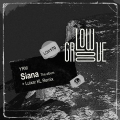 LOW170 YRM - Siana (Original Mix)