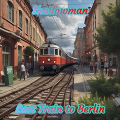 Last Train To Berlin * Instrumental