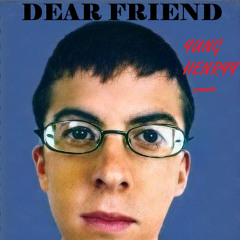 Dear Friend