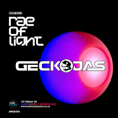 Geckojas Rae Of Light Guest Mix EP76 (June 25)