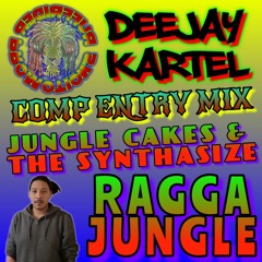 DJ KARTEL COMP ENTRY MIX FOR THE SYNTHASIZE & JUNGLE CAKES
