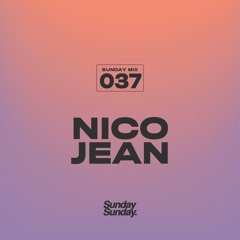 SUNDAY MIX 037 - NICO JEAN