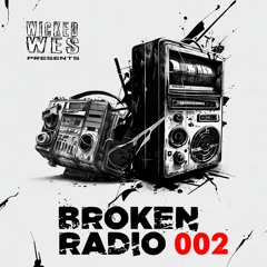 Wicked Wes - Broken Radio 002