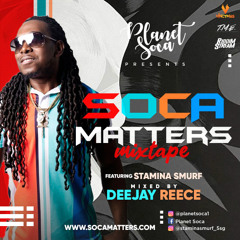 SOCA MATTERS MIXTAPE FEAT STAMINA SMURF
