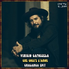 Free DL : Vinicio Capossela - Che Coss'è L'amor (Chalanga edit)