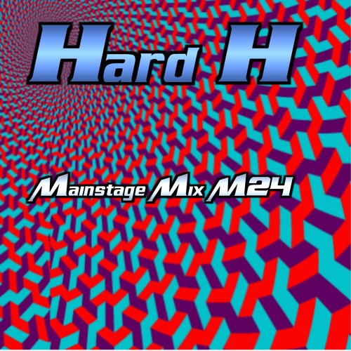 DJ Hard H. - .Mainstage Mix 1 2024