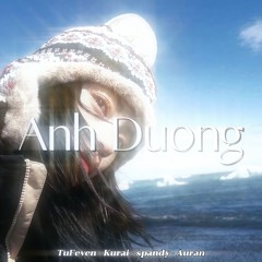 Anh Duong - TuFeven w/ Kurai, spandy, Auran