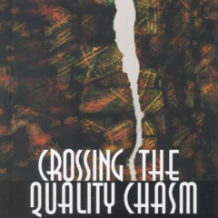 Access EBOOK 📤 Crossing the Quality Chasm: A New Health System for the 21st Century