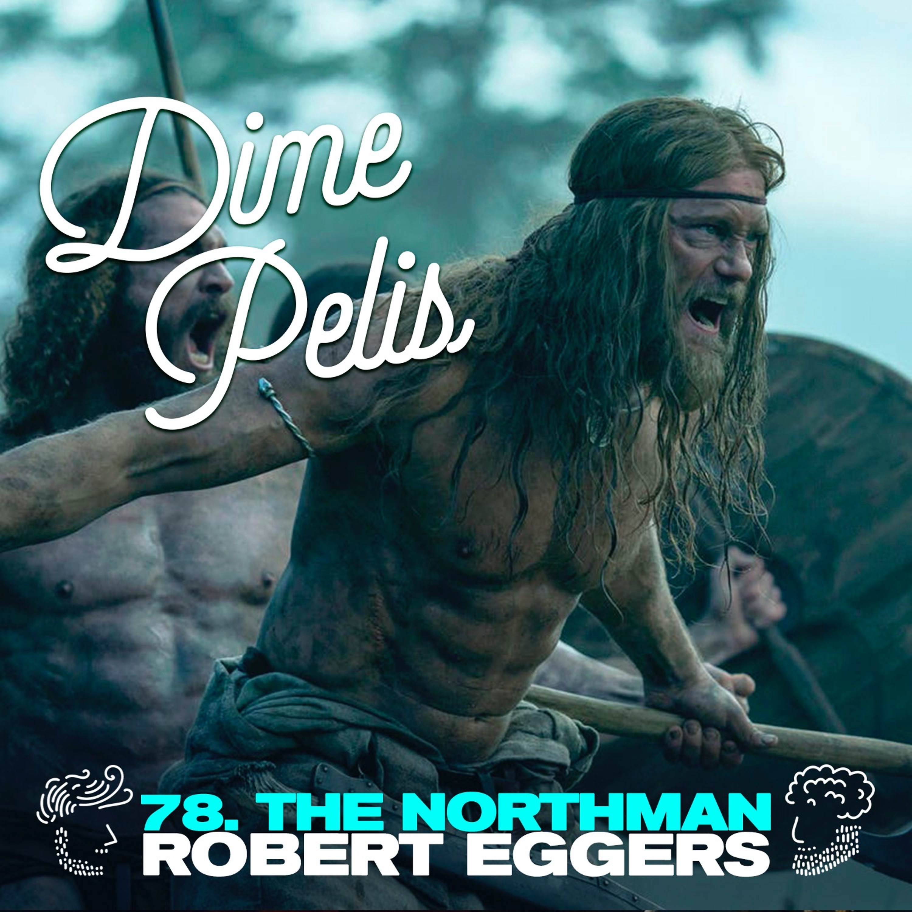 Episodio 78. THE NORTHMAN de Robert Eggers