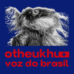 voz do brasil (otheukhu rmx)