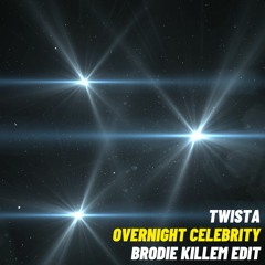 Twista - Overnight Celebrity (Brodie Killem Edit)