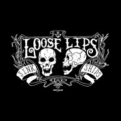 Loose lips