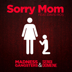 Sorry Mom (Radio Version) [feat. David Ros]