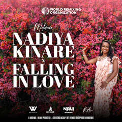 Melanie - Nadiya Kinare x Falling in Love (Main) - WROREMIX