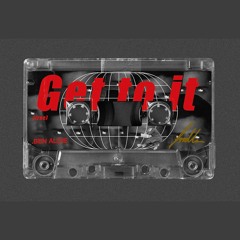 Get To It (Everybody’s Free to Download)
