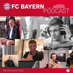 Der FC Bayern Podcast - die Highlights 2020