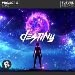 Project X - DESTINY