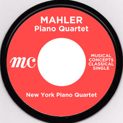 Mahler: Quartet for Piano and Strings