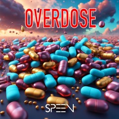 SPEEN - Overdose (Original MIx)