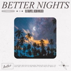 Oli Harper, Jason Walker - Better Nights