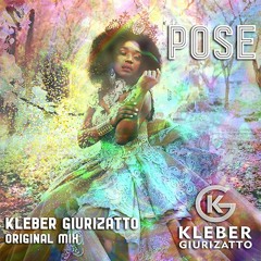 Kleber Giurizatto - POSE( Original Mix) FREEDOWNLOAD