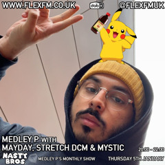 Medley P w/ Mayday, Stretch DCM, Mystic & Slick