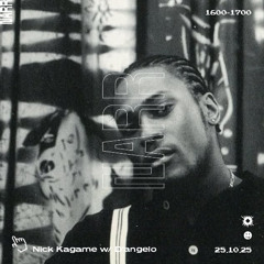 Nick Kagame feat. D'angelo 25/10/25