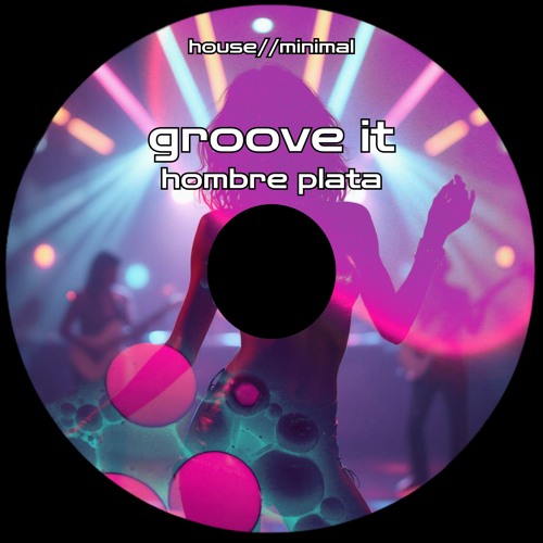 groove it (or lose it)