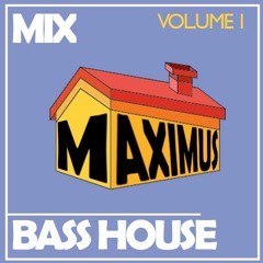 Bass House MIX 2022 - MAXIMUS