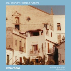 sea/sound w/ Bærnd Anders - 05.09.21