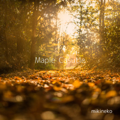 mikineko - Maple Castle