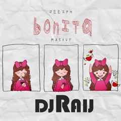 Bonita Mashup Intro Extended- Jowell, Randy, Jeeiph, PABLO RAIJ DJ